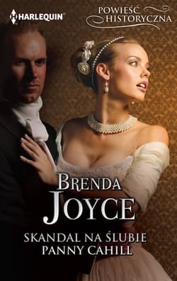 Skandal na ślubie panny Cahill - Brenda Joyce
