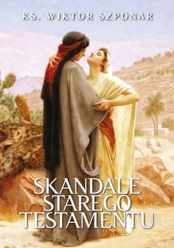 Skandale Starego Testamentu - ebook - Wiktor Szponar