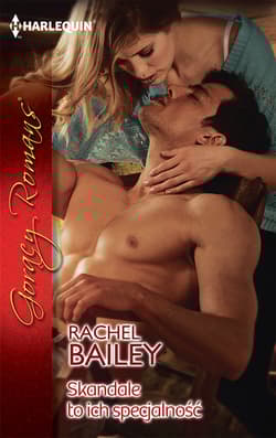 Skandale to ich specjalność - Rachel Bailey