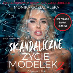 Skandaliczne życie modelek 2 - audiobook