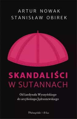 Skandaliści w sutannach DL - Artur Nowak, Stanisław Obirek