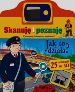 Skanuję i poznaję Jak to działa 25 animacji w 3D