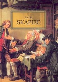 Skąpiec - Molier
