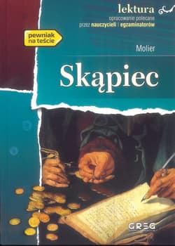 Skąpiec Lektura z opracowaniem - Molier
