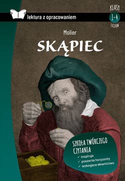 Skąpiec Lektura z opracowaniem Liceum