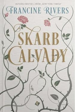 Skarb Calvady - Francine Rivers