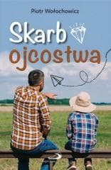 Skarb ojcostwa - Wołochowicz Piotr