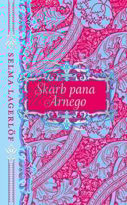 Skarb pana Arnego - Selma Lagerloff