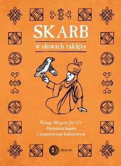 Skarb w słowach zaklęty Księga Magana Jari Ce Abubakara Imama z komentarzem kulturowym
