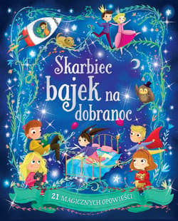 Skarbiec bajek na dobranoc - Opracowanie Zbiorowe