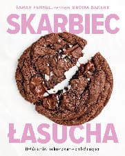 Skarbiec łasucha. 100 deserów, na które warto zrobić miejsce - Sarah Fennel