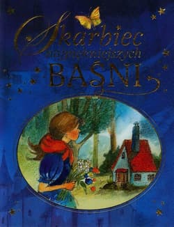 Skarbiec najpiękniejszych baśni - Barbara Grzegorzewska, Albert Kwiatkowski