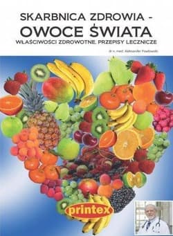 Skarbnica zdrowia owoce świata - Chlabicz Maria