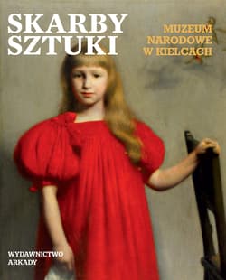 Skarby sztuki Muzeum Narodowe w Kielcach - Opracowanie Zbiorowe