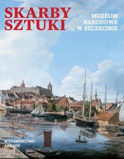 Skarby sztuki Muzeum Narodowe w Szczecinie - Praca zbiorowa