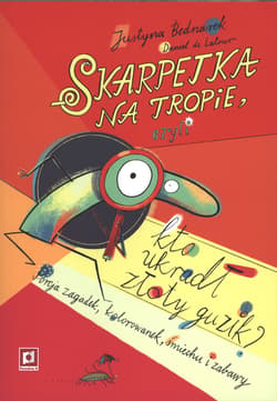 Skarpetka  na tropie, czyli kto ukradł złoty guzik? - Justyna Bednarek, Daniel de Latour