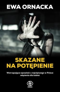 Skazane na potępienie - ebook - Ewa Ornacka