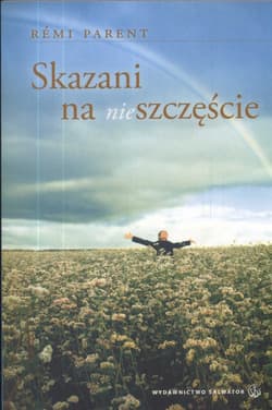 Skazani na (nie)szczęście - Remi Parent