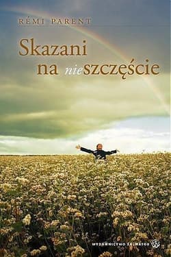 Skazani na (nie)szczęście - Remi Parent