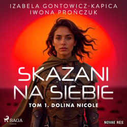 Skazani na siebie. Tom 1. Dolina Nicole - audiobook
