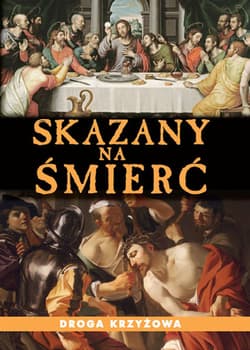 Skazany na śmierć Droga krzyżowa