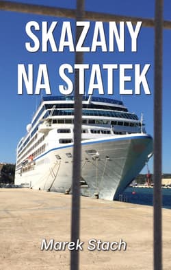 Skazany na statek - Stach Marek