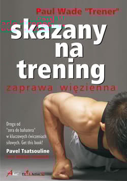 Skazany na trening - Paul Wade