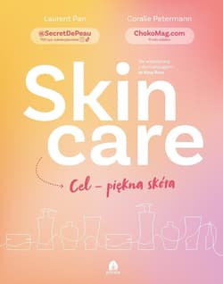 Skincare Cel piękna skóra - Pan Laurent,  Petermann Coralie