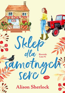 Sklep dla samotnych serc. Riverside Lane #1 - ebook - Alison Sherlock