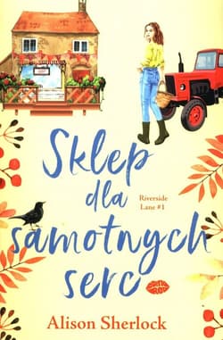 Sklep dla samotnych serc Tom 1 - Alison Sherlock