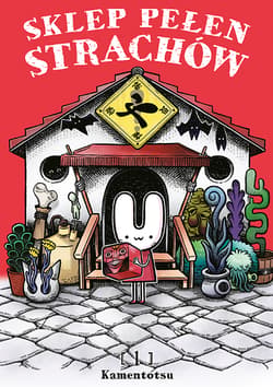 Sklep pełen strachów. Tom 1 - Kamentotsu