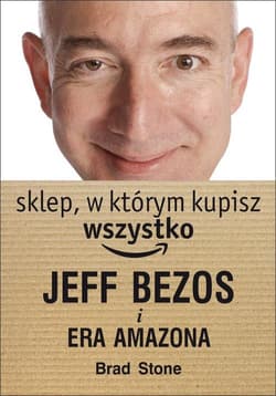 Sklep, w którym kupisz wszystko - Brad  Stone