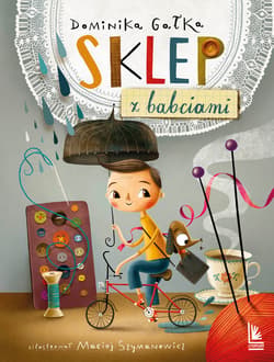 Sklep z babciami - ebook - Dominika Gałka