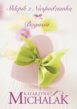 Sklepik z niespodzianką Bogusia - Katarzyna Michalak