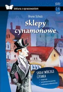 Sklepy cynamonowe lektura z opracowaniem - Bruno Schulz