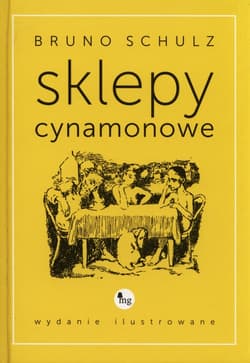 Sklepy cynamonowe wydanie ilustrowane