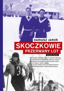 Skoczkowie Przerwany lot - Dariusz Jaroń