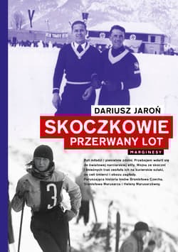 Skoczkowie Przerwany lot - Dariusz Jaroń
