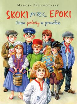 Skoki przez epoki. Osiem podróży w przeszłość - ebook