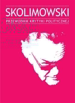Skolimowski Przewodnik Krytyki Politycznej