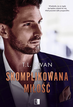 Skomplikowana miłość - T. L. Swan