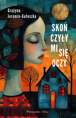 Skończyły mi się oczy - ebook - Grażyna Jeromin-Gałuszka