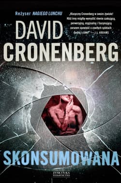 Skonsumowana - ebook - David Cronenberg