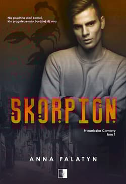 Skorpion Prawniczka Camorry Tom 1 - Anna Falatyn