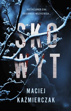 Skowyt - Maciej Kaźmierczak