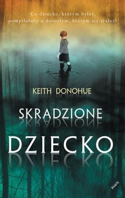 Skradzione dziecko - Keith Donohue