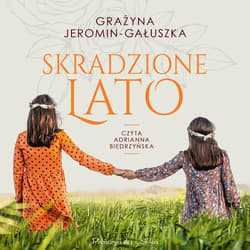 Skradzione lato - audiobook - Grażyna Jeromin-Gałuszka