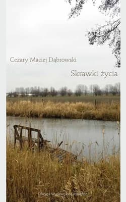 Skrawki życia - Cezar Dąbrowski
