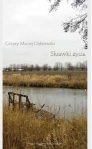 Skrawki życia - Cezar Dąbrowski