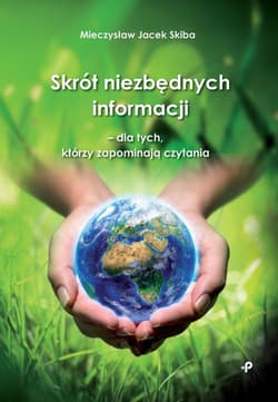 Skrót niezbędnych informacji - dla tych, którzy zapominają czytania